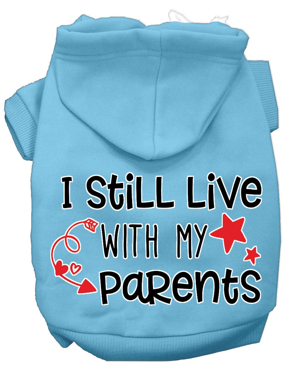 "I Still Live With My Parents" Pet Hoodie | Dog & Cat Hoodie