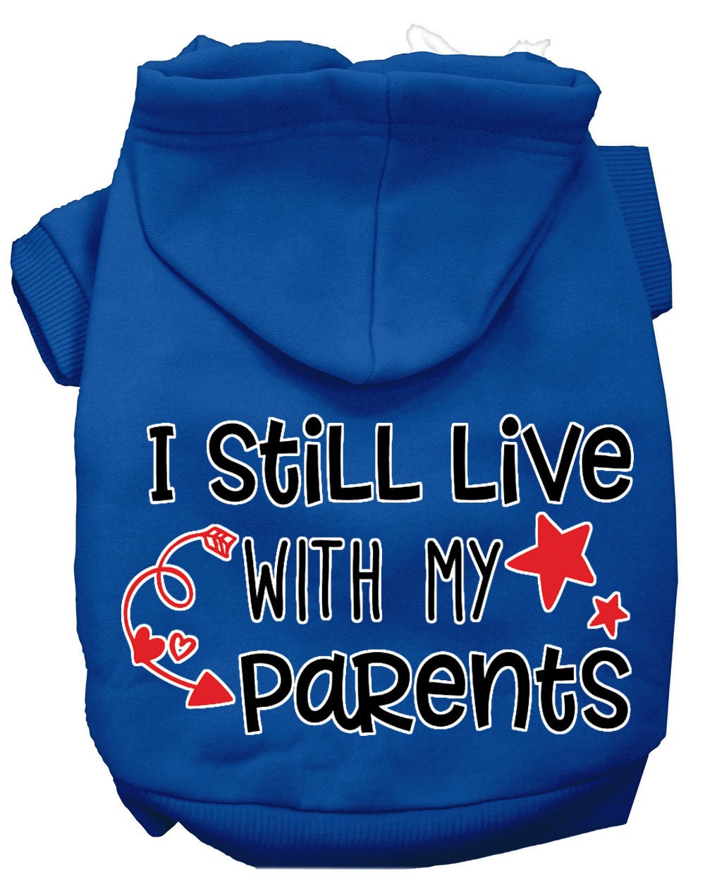 "I Still Live With My Parents" Pet Hoodie | Dog & Cat Hoodie
