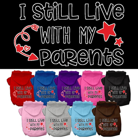 "I Still Live With My Parents" Pet Hoodie | Dog & Cat Hoodie